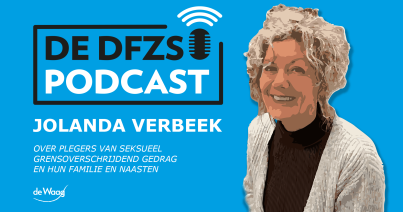Jolanda Verbeek over plegers van seksueel grensoverschrijdend gedrag en hun omgeving