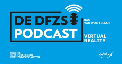Bas van Wolffelaar over het gebruik van Virtual Reality in de behandeling - De DFZS-podcast #2